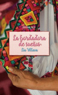 La bordadora de sueños - Lía Villava - kostenlos E-Book