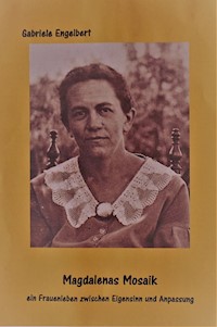 Magdalenas Mosaik - Gabriele Engelbert - E-Book
