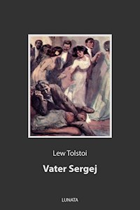 Vater Sergej - Lew Tolstoi - E-Book