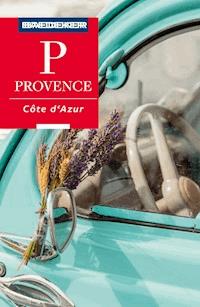Baedeker Reiseführer Provence, Côte d'Azur - Dr. Bernhard Abend - E-Book