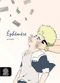 Ephémère - Twané - kostenlos E-Book