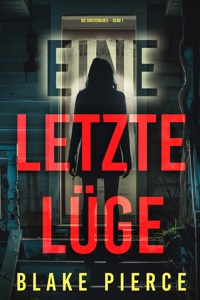 Eine letzte Lüge (Die Gouvernante – Band 1) - Blake Pierce - kostenlos E-Book