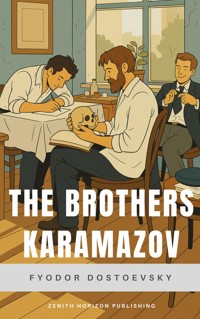 The Brothers Karamazov - Fyodor Dostoevsky - E-Book