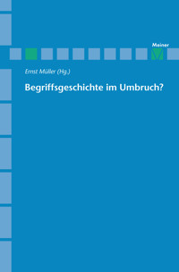 Begriffsgeschichte im Umbruch - Ernst Müller - E-Book