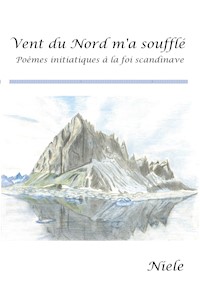 Vent du Nord m'a soufflé - Niele A. - E-Book