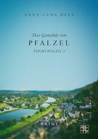 Das Gemälde von Pfalzel - Anna-Lena Hees - E-Book