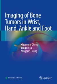 Imaging of Bone Tumors in Wrist, Hand, Ankle and Foot - Xiaoguang Cheng - E-Book