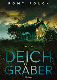 Deichgräber - Romy Fölck - E-Book