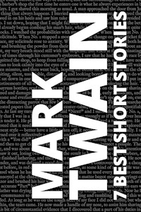 7 best short stories by Mark Twain - Mark Twain - E-Book