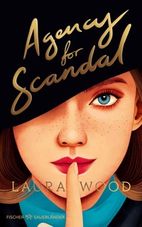 Agency for Scandal - Laura  Wood - E-Book