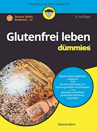 Glutenfrei leben für Dummies - Danna Korn - E-Book