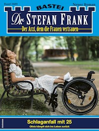 Dr. Stefan Frank 2689 - Stefan Frank - E-Book