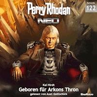 Perry Rhodan Neo 122: Geboren für Arkons Thron - Kai Hirdt - Hörbuch