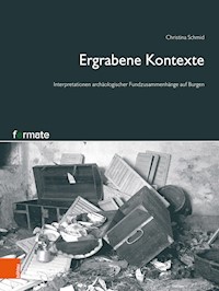 Ergrabene Kontexte - Christina Schmid - E-Book