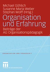 Organisation und Erfahrung -  - E-Book