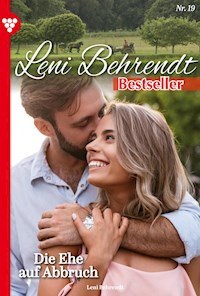 Die Ehe auf Abbruch - Leni Behrendt - E-Book