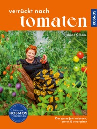 Verrückt nach Tomaten - Johnna Gilljam - E-Book