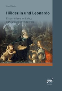 Hölderlin und Leonardo - Josef Nolte - E-Book