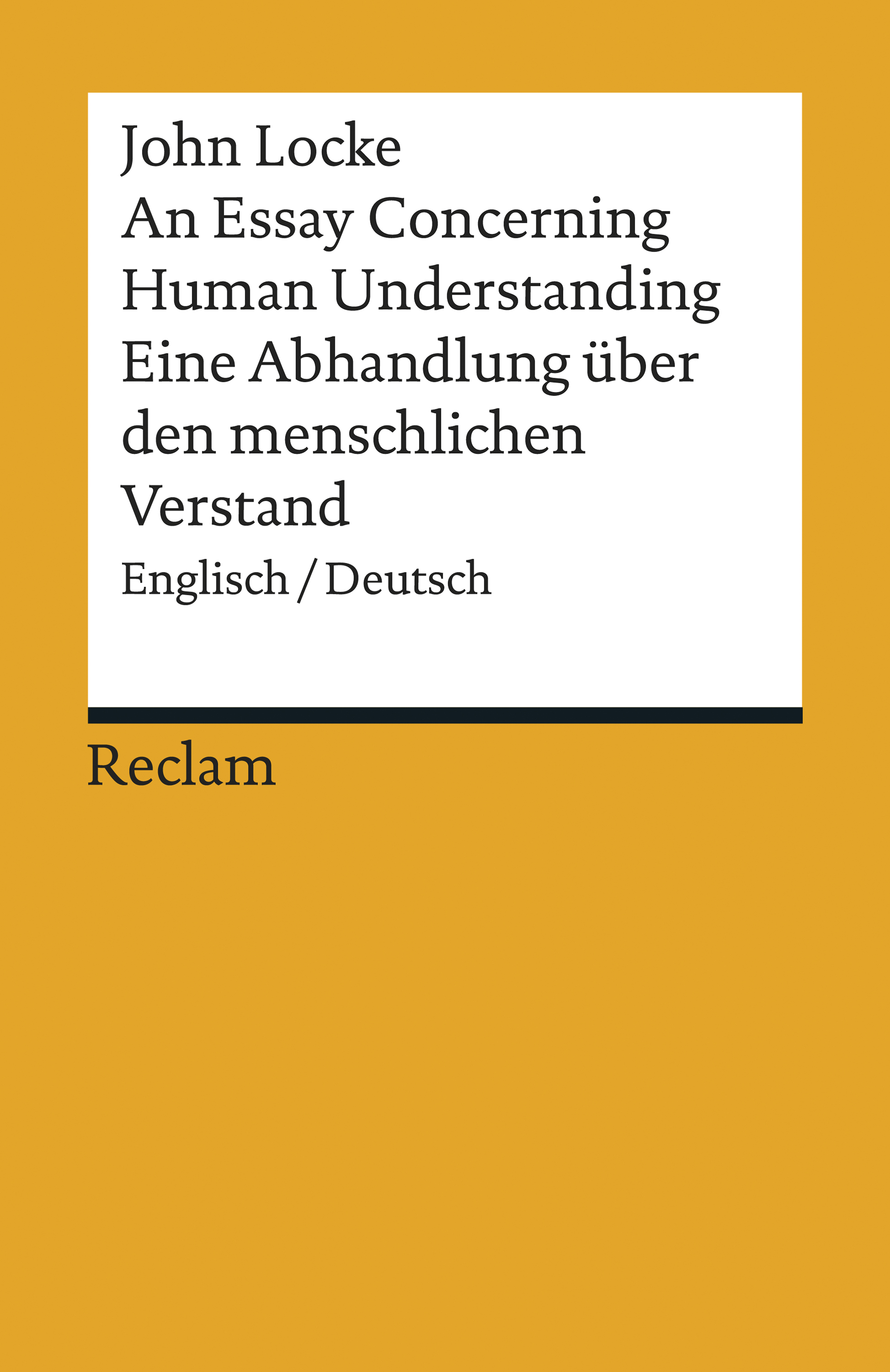 An Essay Concerning Human Understanding / Ein Versuch über den menschlichen Verstand. Auswahlausgabe - John Locke - E-Book