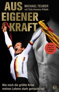 Aus eigener Kraft - Michael Teuber - E-Book