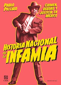 Historia nacional de la infamia - Pablo Piccato - E-Book