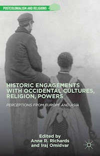 Historic Engagements with Occidental Cultures, Religions, Powers -  - E-Book