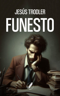 Funesto - Jesús Trodler - E-Book