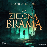 Za zieloną bramą - Piotr Wielgosz - Hörbuch