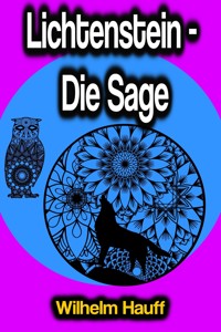 Lichtenstein - Die Sage - Wilhelm  Hauff - E-Book