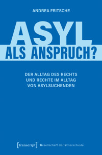 Asyl als Anspruch? - Andrea Fritsche - kostenlos E-Book