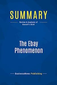 Summary: The Ebay Phenomenon - BusinessNews Publishing - E-Book