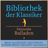 Bibliothek der Klassiker: Deutsche Balladen 4 - Theodor Körner - Hörbuch