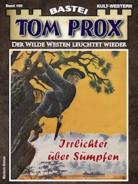 Tom Prox 100 - Alex Robby - E-Book