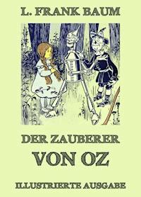 Der Zauberer von Oz - L. Frank Baum - E-Book + Hörbuch