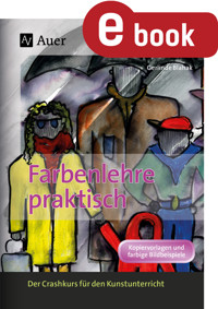 Farbenlehre praktisch - Gerlinde Blahak - E-Book