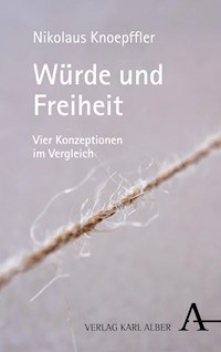 Würde und Freiheit - Nikolaus Knoepffler - E-Book