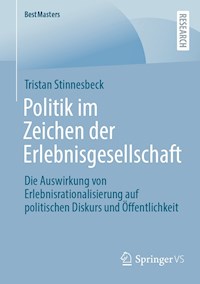 Politik im Zeichen der Erlebnisgesellschaft - Tristan Stinnesbeck - E-Book