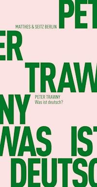 Was ist deutsch? - Peter Trawny - E-Book