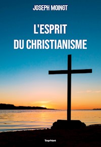 L'esprit du christianisme - Joseph Moingt - E-Book