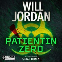 Patientin Zero (ungekürzt) - Will Jordan - Hörbuch