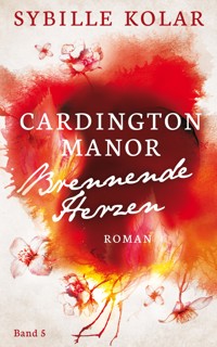 Brennende Herzen - Sybille Kolar - E-Book