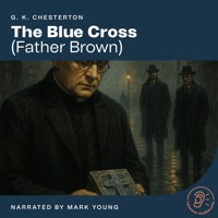 The Blue Cross - G.K. Chesterton - Hörbuch