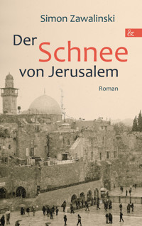 Der Schnee von Jerusalem - Simon Zawalinski - E-Book