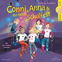 Conni & Co 4: Conni, Anna und das wilde Schulfest - Dagmar Hoßfeld - Hörbuch