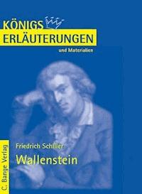 Wallenstein von Friedrich Schiller. Textanalyse und Interpretation. - Friedrich Schiller - E-Book