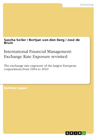 International Financial Management: Exchange Rate Exposure revisited - Sascha Seiler - E-Book