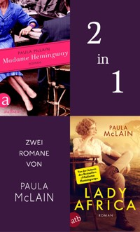 Madame Hemingway & Lady Africa - Paula McLain - E-Book