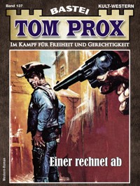 Tom Prox 137 - Frank Dalton - E-Book