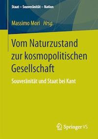 Vom Naturzustand zur kosmopolitischen Gesellschaft -  - E-Book