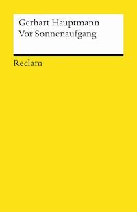 Vor Sonnenaufgang - Gerhart Hauptmann - E-Book